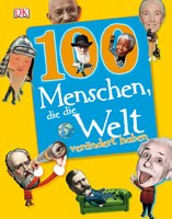 100 Menschen, die die Welt verändert haben