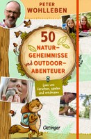 50 Naturgeheimnisse und Outdoorabenteuer