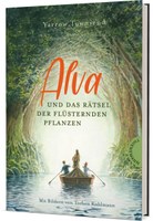 Alva und das Rätsel der flüsternden Pflanzen