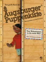 Das grosse Buch der Augsburger Puppenkiste