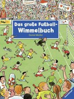 Das grosse Fussball-Wimmelbuch