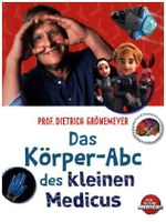 Das Körper-ABC des kleinen Medicus