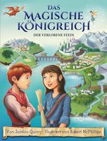 Das magische Königreich - Der verlorene Stein (Band 1)