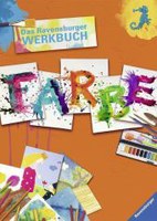 Das Ravensburger Werkbuch Farbe