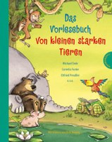 Das Vorlesebuch von kleinen starken Tieren