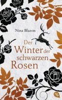 Der Winter der schwarzen Rosen