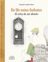 Die Uhr meines Grossvaters - El reloj de mi abuelo