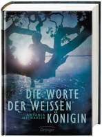 Die Worte der weissen Königin