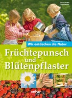 Früchtepunsch und Blütenpflaster