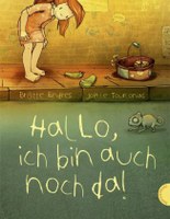Hallo, ich bin auch noch da!