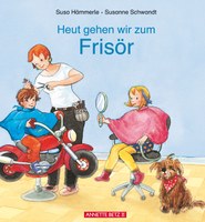 Heut gehen wir zum Frisör