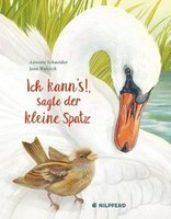 Ich kann's!, sagte der kleine Spatz