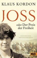 Joss, oder, Der Preis der Freiheit