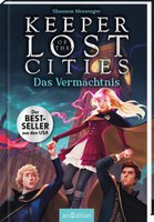 Keeper of the Lost Cities - Das Vermächtnis (Keeper of the Lost Cities 8)