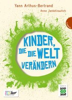 Kinder, die die Welt verändern