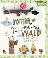 Komm, wir machen was mit Wald