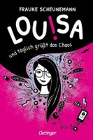 Louisa - und täglich grüsst das Chaos!