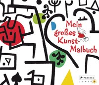 Mein grosses Kunst-Malbuch