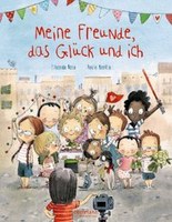 Meine Freunde, das Glück und ich