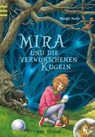 Mira und die verwunschenen Kugeln