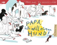 Papa, ich will einen Hund!