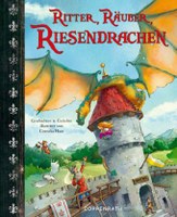 Ritter, Räuber, Riesendrachen