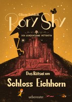 Rory Shy, der schüchterne Detektiv - Das Rätsel um Schloss Eichhorn