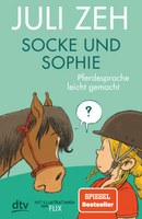 Socke und Sophie - Pferdesprache leicht gemacht