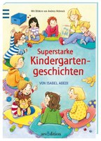 Superstarke Kindergartengeschichten