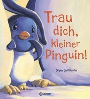 Trau dich, kleiner Pinguin!