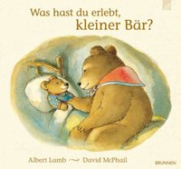 Was hast du erlebt, kleiner Bär?