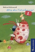 Wir, die Osterhasen!