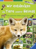 Wir entdecken die Tiere unserer Heimat