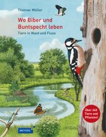 Wo Biber und Buntspecht leben