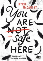 You are not [durchgestrichen] safe here